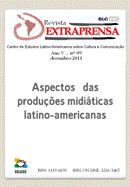 					Ver Vol. 5 Núm. 1 (2011): Aspectos de produciones de la media en Latinoamérica
				