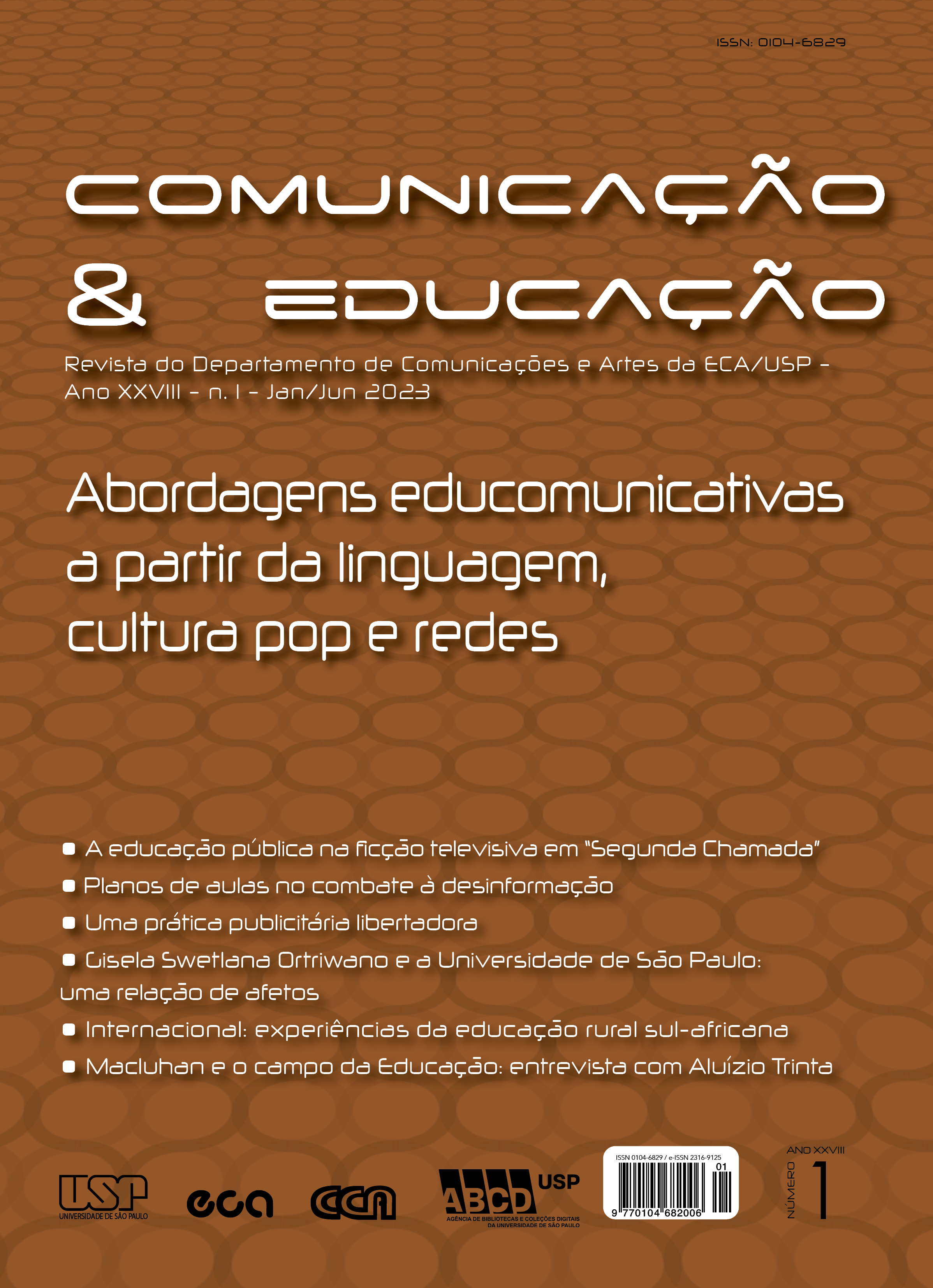 					Ver Vol. 28 Núm. 1 (2023): Abordagens educomunicativas a partir da linguagem, cultura pop e redes
				