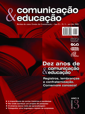 					View Vol. 10 No. 3 (2005): Dez anos de Comunicação & Educação: registros, lembranças e confraternização. Comemore conosco!
				