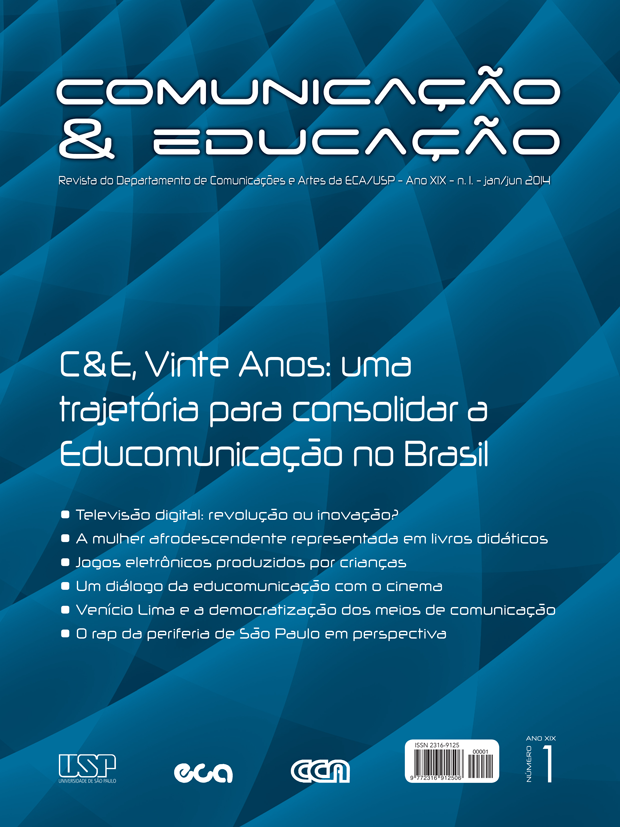 					Visualizar v. 19 n. 1 (2014): C&E, Vinte anos: uma trajetória para consolidar a Educomunicação no Brasil
				