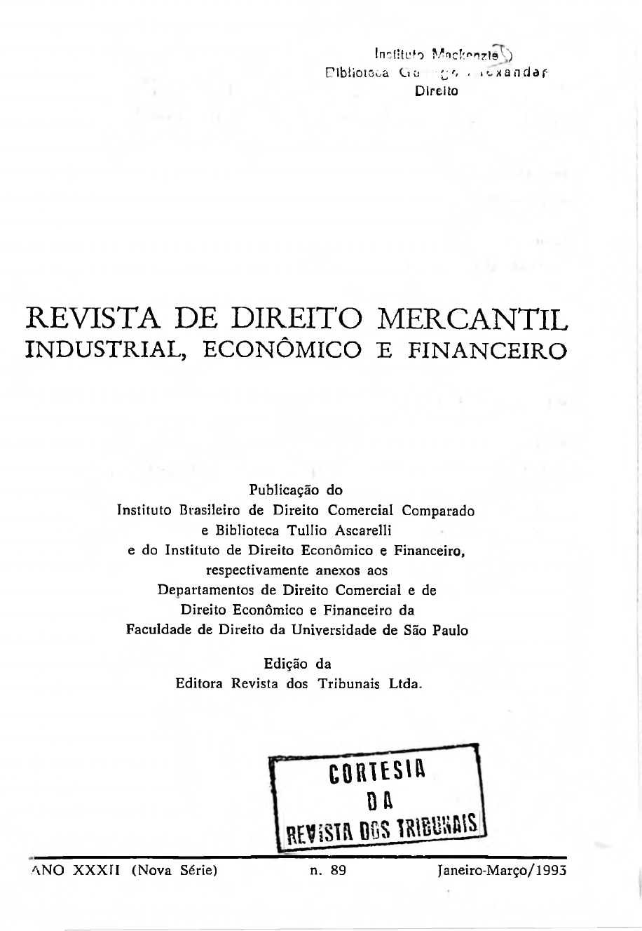 					Visualizar v. 89 (1993): Revista de Direito Mercantil, Industrial, Econômico e Financeiro
				